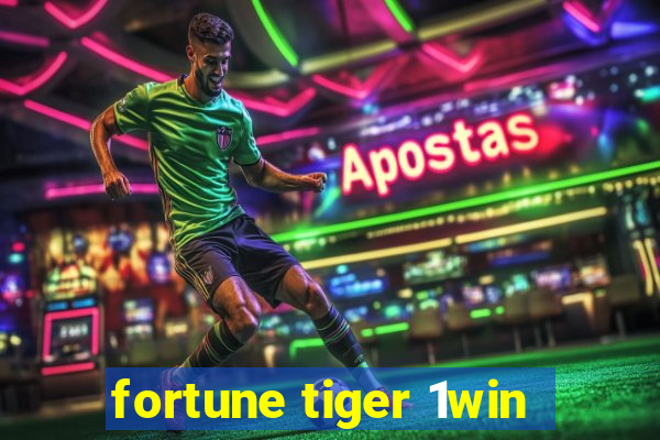 fortune tiger 1win